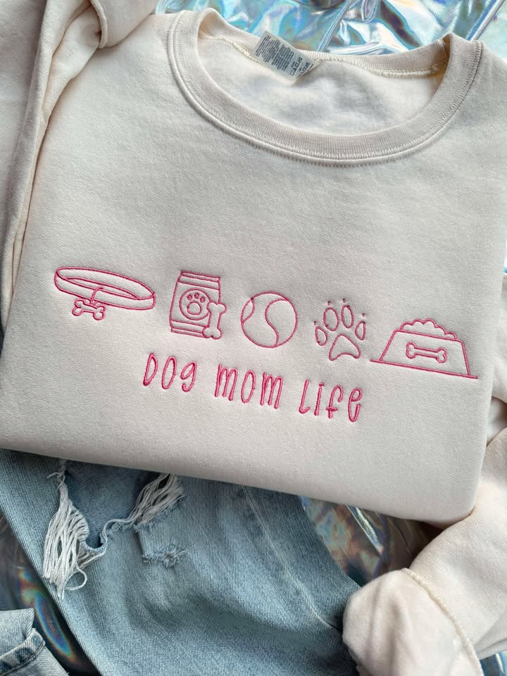 Dog Mom Life shirt & Crew (embroidery)