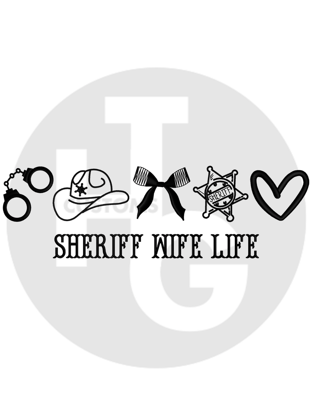 Sheriff Wife Life Shirt & Crewneck (embroidery)