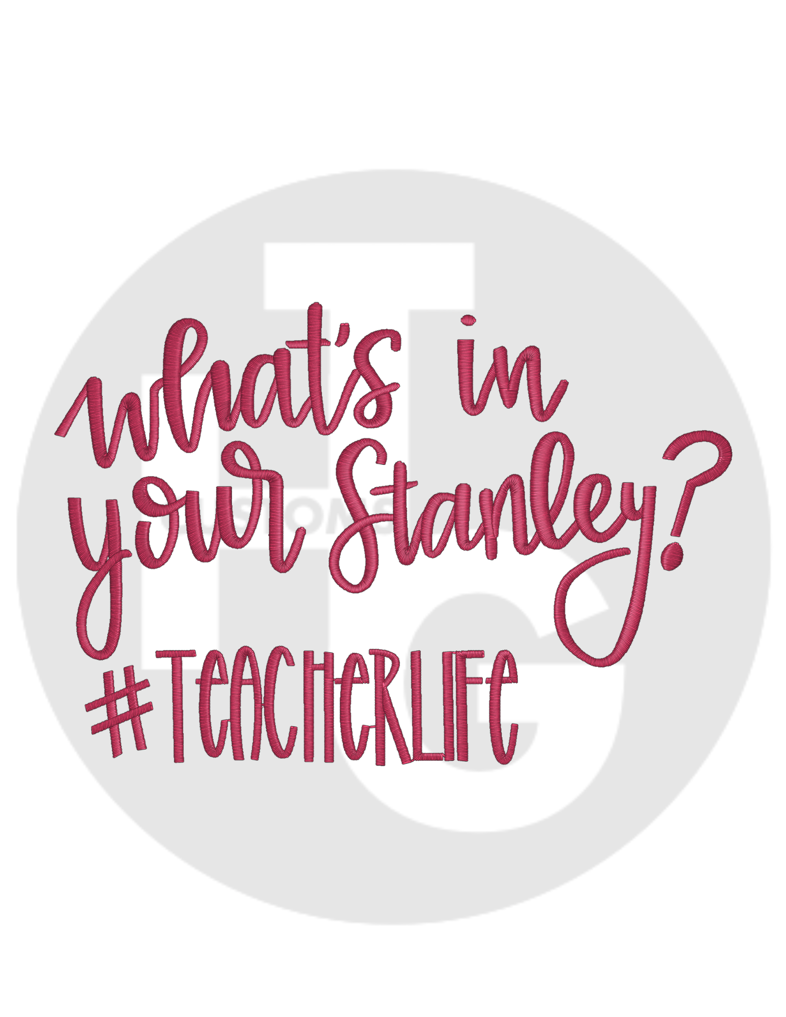 What's in your Stanley Teacher Shirt & Crewneck (embroidery)